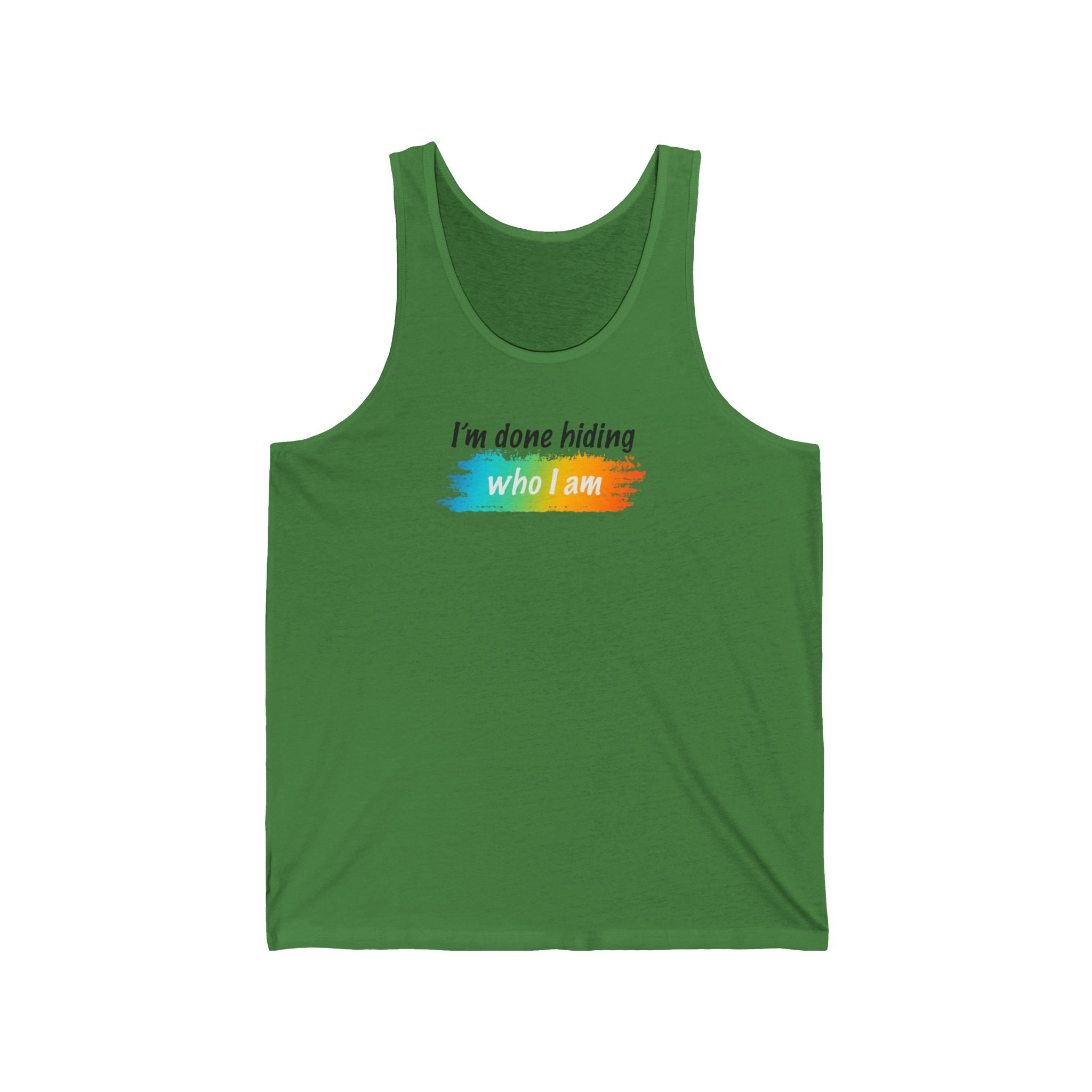 Pride Statement Tank Top - I'm Done Hiding Who I Am